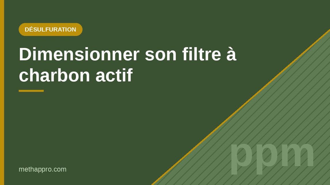 Dimensionner son filtre à charbon actif — Methappro